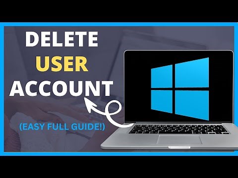 How to Delete User Account in Windows 10 (QUICK FULL GUIDE!)