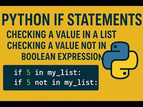 Python IF Statements: IN, NOT IN, Booleans & Simple Conditions Explained!