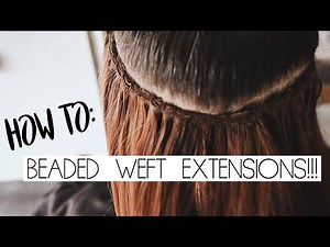 BEADED WEFT EXTENSIONS TUTORIAL