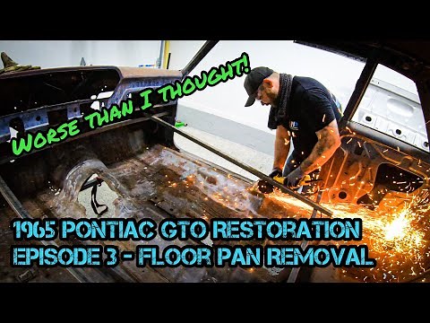 1965 Pontiac GTO Restoration - Episode 3 - Full Floor Pan Removal