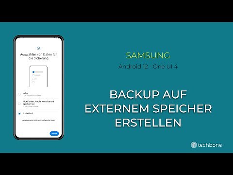 Backup erstellen (externer Speicher) - Samsung [Android 12 - One UI 4]
