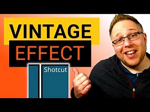 Shotcut Vintage Effect Tutorial - Create an Old Film Effect