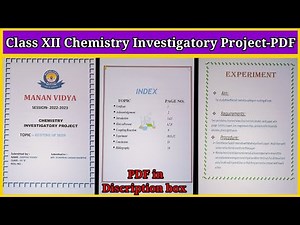 Class XII Chemistry Investigatory Project 2022-23 || Chemistry file Project CBSE