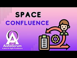 HOW TO CREATE SPACE ON CONFLUENCE || CONFLUENCE TUTORIAL || AishaScrumTech