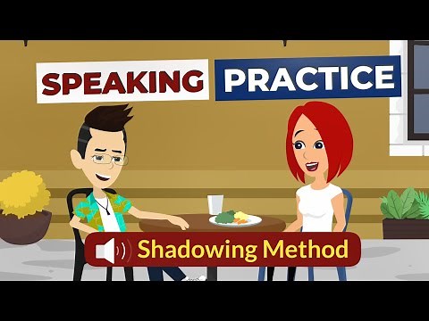 Speak English with Shadowing Method | English Speaking Practice