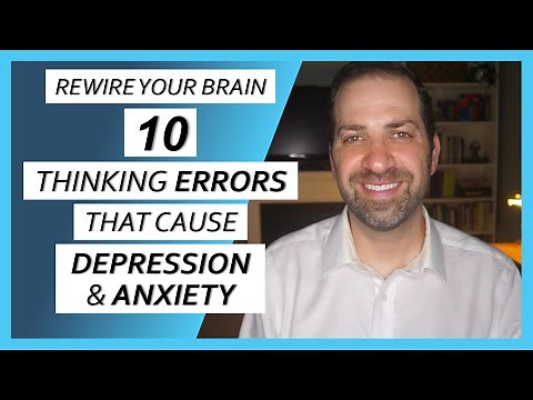 10 COGNITIVE DISTORTIONS That Drive Anxiety & Depression (& What to Do About Them)
