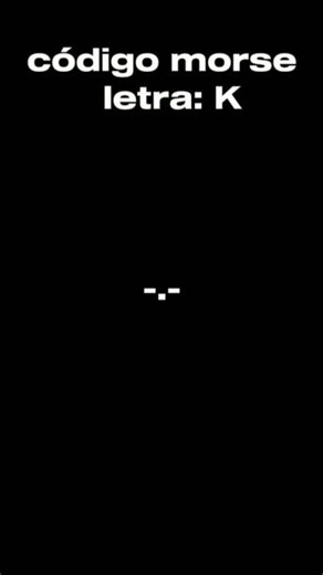 letra K em CÓDIGO MORSE #code #shorts