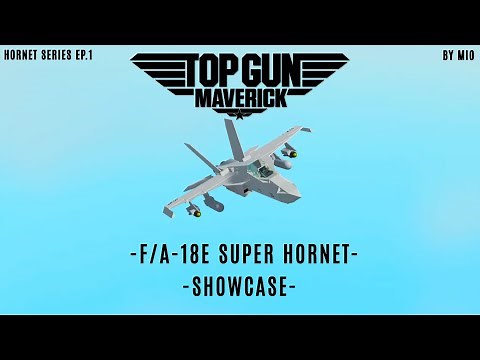 F/A-18e Super hornet [] Plane crazy showcase [Hornet series EP.1/3]