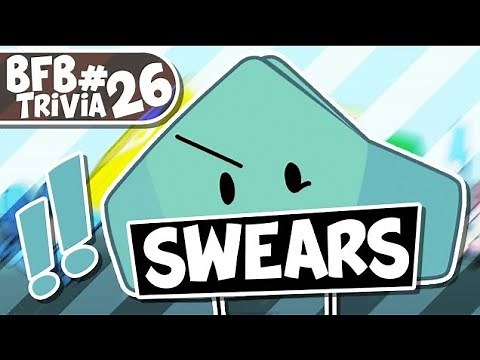 BFB Trivia 26: Swears