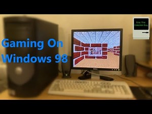 Gaming on Windows 98