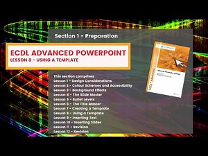ECDL Advanced PowerPoint Lesson 8 Using a Template