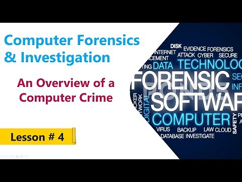 An Overview of a Computer Crime | Computer Forensics & Investigation