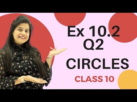 Ex 10.2 Q2 | Circles | Chapter 10 | Class 10 Maths | NCERT
