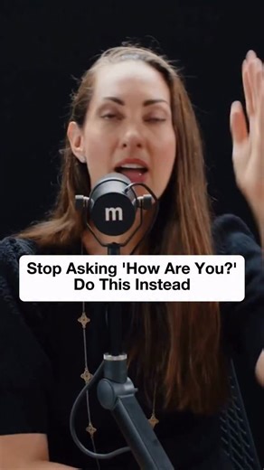 Stop Asking ‘How Are You?’ Do This Instead | @theminimalists | Vanessa Van Edwards