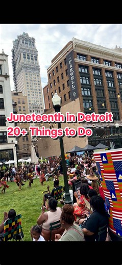 Juneteenth in Detroit: 20 Events & Things to Do