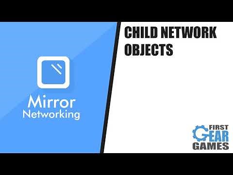 Unity Multiplayer With Mirror - Child Network Objects (Tutorial Preview)