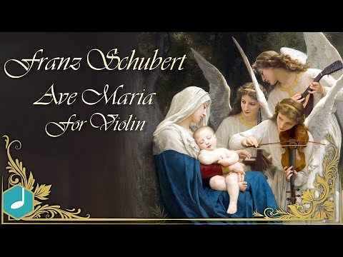 Franz Schubert - Ave Maria - For Violin