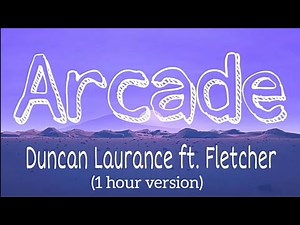 Arcade song (1 hour version) with (Lyrics) - Duncan Laurance ft.Fletcher #lyrical_fm#Duncan Laurance