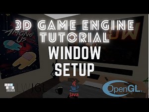 3D Game Engine - Window Setup #2 LWJGL / OpenGL Tutorial