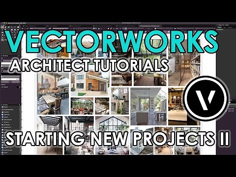 Vectorworks Architect Tutorials: Starting New Projects II (4K)