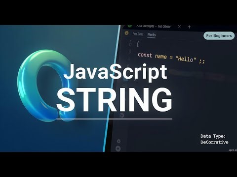 JavaScript String Data Type Explained | Strings in JavaScript for Beginners