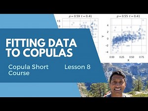 Lesson 8 - Fitting Data to Copulas