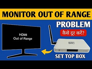 Out of Range Problem in Monitor | How to Fix Out of Range Monitor Problem