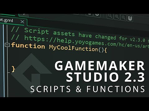 GameMaker Studio 2.3 - SCRIPTS HAVE CHANGED!