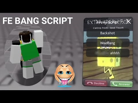 Fe bang script - universal script