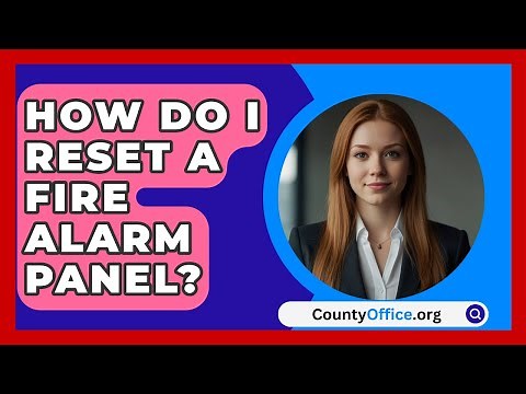 How Do I Reset A Fire Alarm Panel? - CountyOffice.org