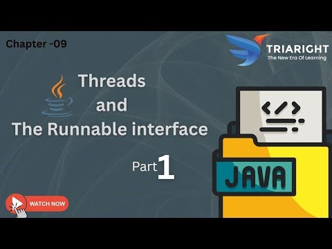 JAVA – Chapter 09 | Threads and the Runnable Interface – Part 1 | Multithreading Basics