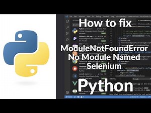 FIXED: ModuleNotFoundError No Module Named Selenium in VSCode | Python Selenium Error Solution 2025