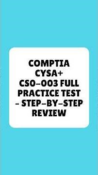 CompTIA CySA+ CS0 003 Full Practice Test Step By Step Review