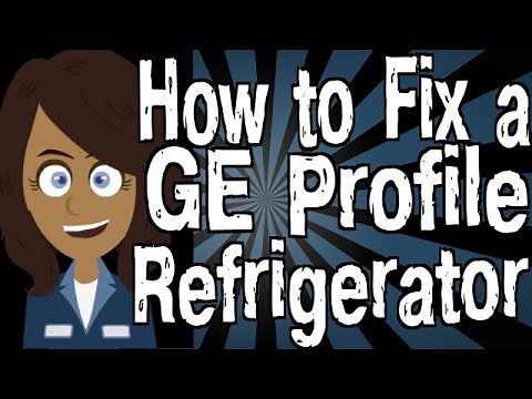How to Fix a GE Profile Refrigerator