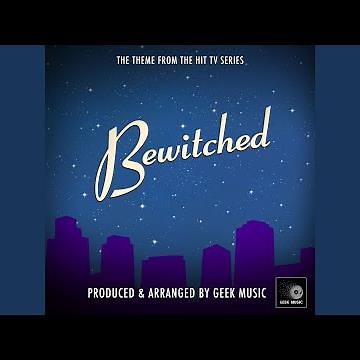 Bewitched - Main Theme