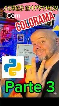 Cores em Python - parte 3 | aprenda a usar Colorama no Python em 1 min