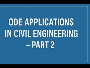 Ode Applications in Civil Engineering – Part 2