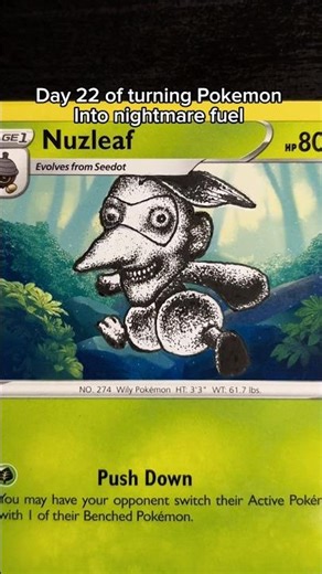 Day 22 of turning Pokemon into nightmare fuel #pokemon #pokemoncards #nightmarefuel