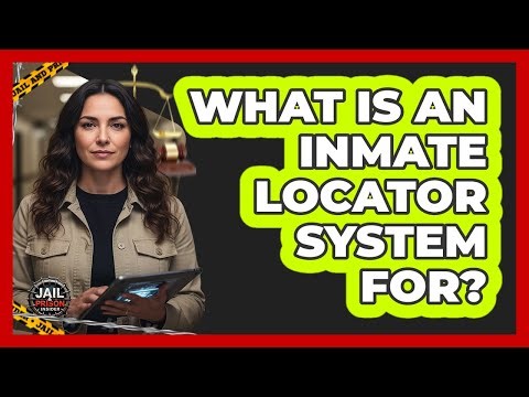 What Is An Inmate Locator System For?