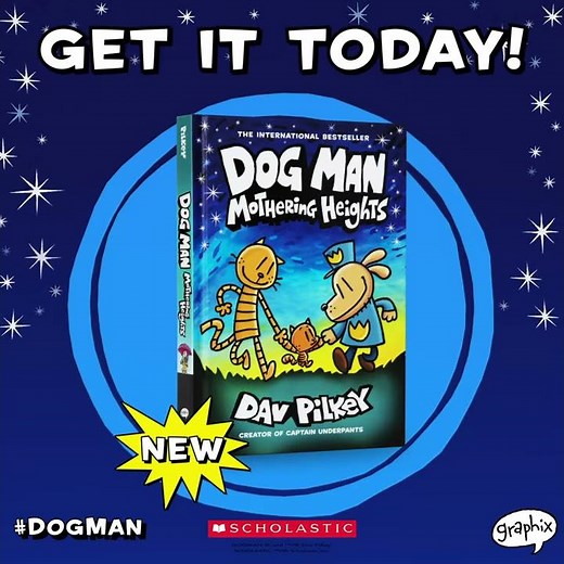 Dog Man: Mothering Heights Available Now! | Dog Man by Dav Pilkey