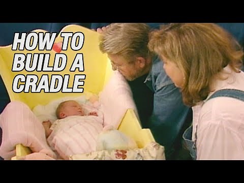 How to Build a Cradle