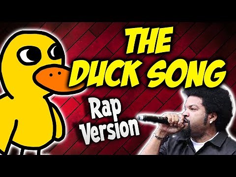 Rap Version: The Duck Song Rap