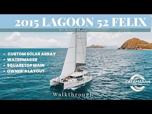 2015 Lagoon 52 Felix - Walkthrough w/ Commentary