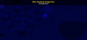 FNF: Hardest Songs Ever Mod for Friday Night Funkin' | FNF Mods