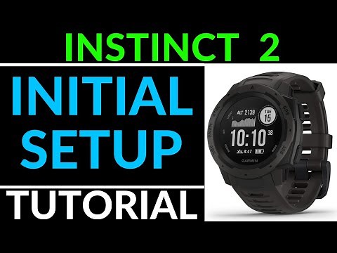 Initial Setup - Garmin Instinct 2 Solar Tutorial - Getting Started