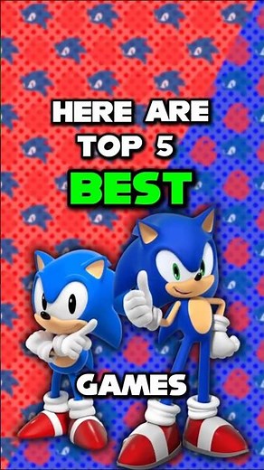 Top 5 BEST Sonic Games