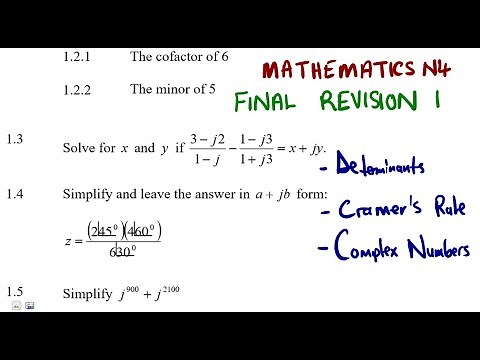 Mathematics N4 Determinants, Complex Numbers FINAL REVISION 1 ‪@mathszoneafricanmotives‬