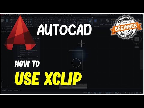 AutoCAD How To Use Xclip