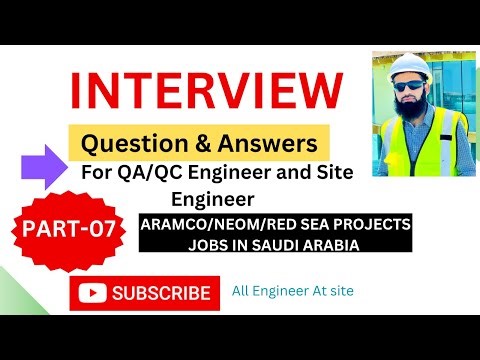Interview Question and Answers for QA/QC Engineer/Inspector & Site Engineer – Part-7