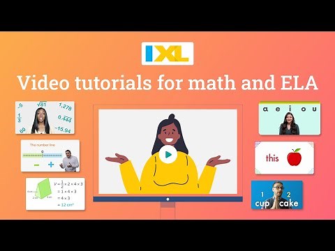 IXL video tutorials for math and ELA
